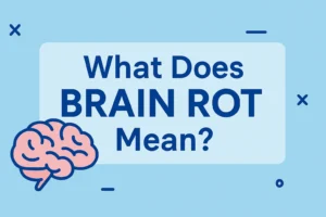 Brain Rot