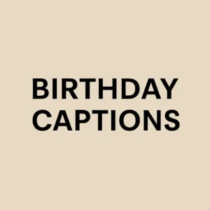 birthday captions